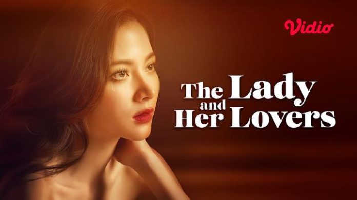 The Lady and Her Lovers, Drama Thailand Terbaru Baifern Pimchanok dan Kao Jirayu