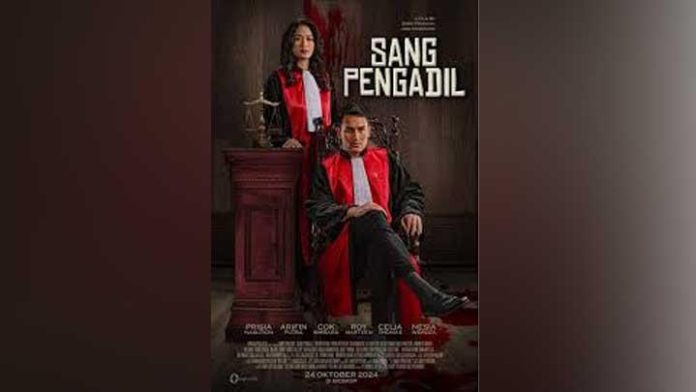 Film Sang Pengadil Ungkap Carut Marut Dunia Peradilan, Berikut Sinopsis dan Profil Pemerannya